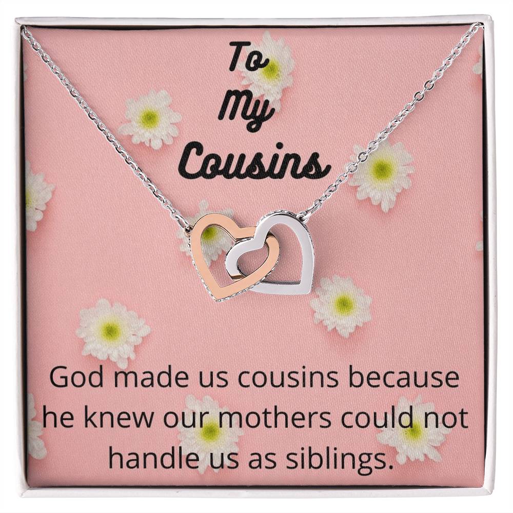 To My Cousins - Interlocking Heart Necklace - Cousin Gift Family Gift Cousin Necklace Meaningful Gift Giftable Jewelry Gift For Women Interlocking Hearts Necklace
