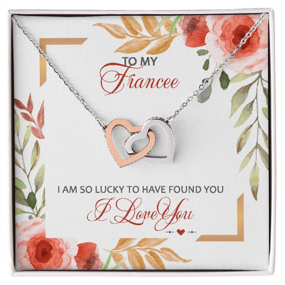 To My Fiancee - I Am So Lucky To Have Found You - I Love You Interlocking Hearts Necklace