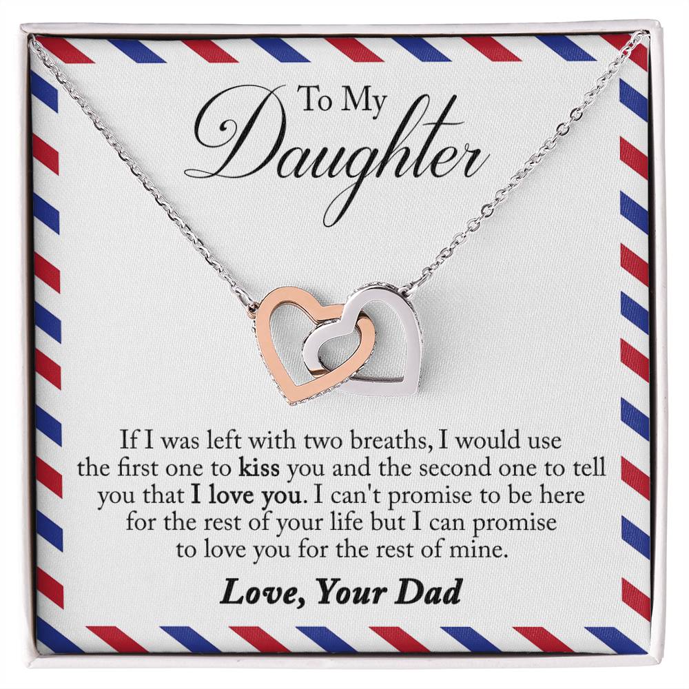 To My Daughter - Left With Two Breaths Interlocking Hearts Necklace