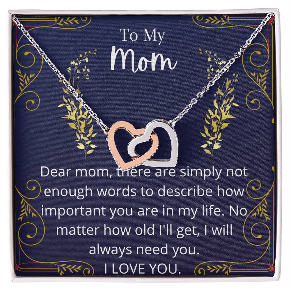 I Will Always Need You Mom Necklace Interlocking Hearts Necklace