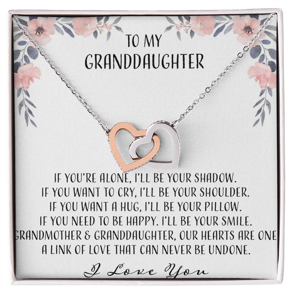 To My Granddaughter If You&#39;Re Alone Ill Be Your Shadow Interlocking Hearts Necklace