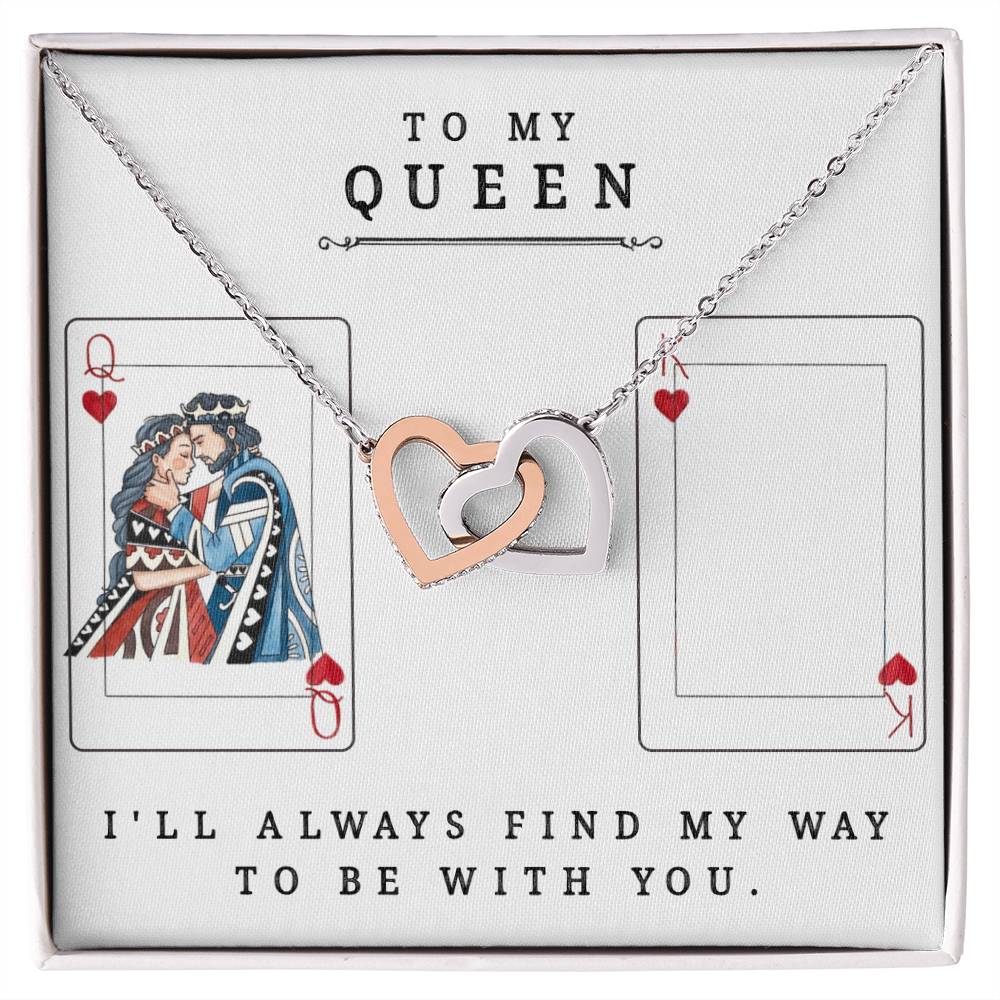 To My Queen I&#39;Ll Always Find My Way To Be With You Best Gift For Soulmate Unique Necklace Gifts For Future Wife Interlocking Hearts Necklace