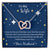 To My Wife - I May Not Be - Interlocked Hearts - Blue Bg Interlocking Hearts Necklace