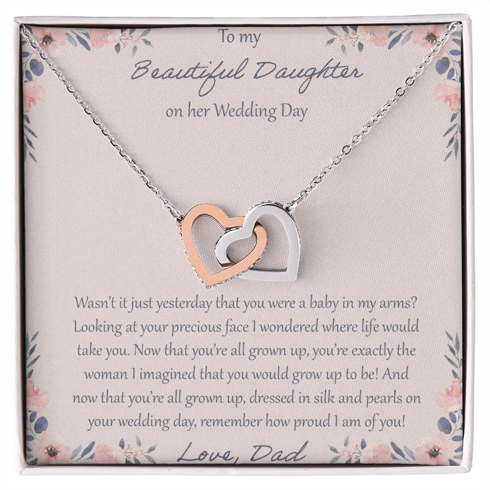 To My Daughter Wasn'T It Just Yesterday - Love Dad Interlocking Hearts Necklace