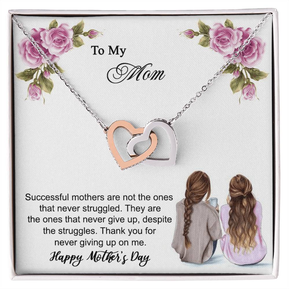 Thank You For Never Giving Up On Me Mother - Necklace Interlocking Hearts Necklace