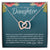 Beautiful Daughter From Mom Special Bond Necklace - Limited Edition Interlocking Hearts Necklace