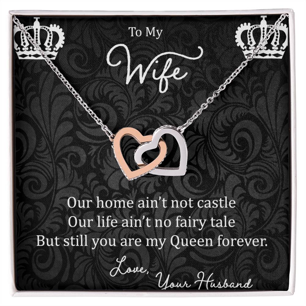 To My Wife Our Home Ain'T Not Castle Interlocking Hearts Necklace