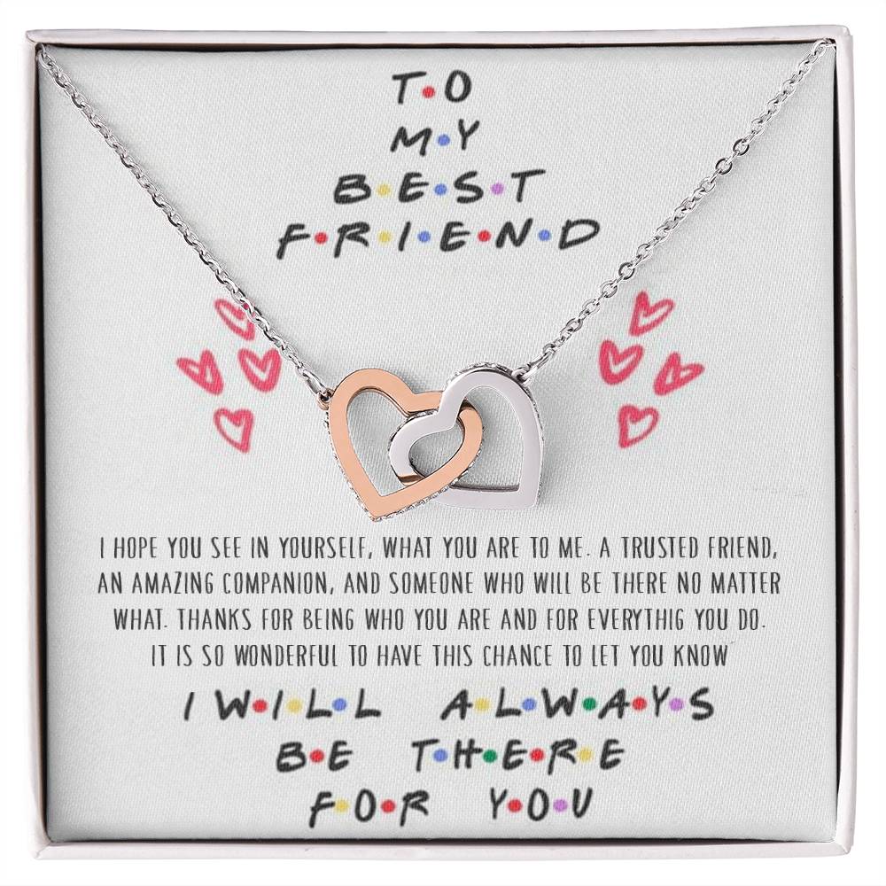To My Best Friend - I'Ll Always Be There For You - Interlocking Necklace Interlocking Hearts Necklace
