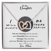 To My Daughter - I Will Always Be There For You Interlocking Hearts Necklace