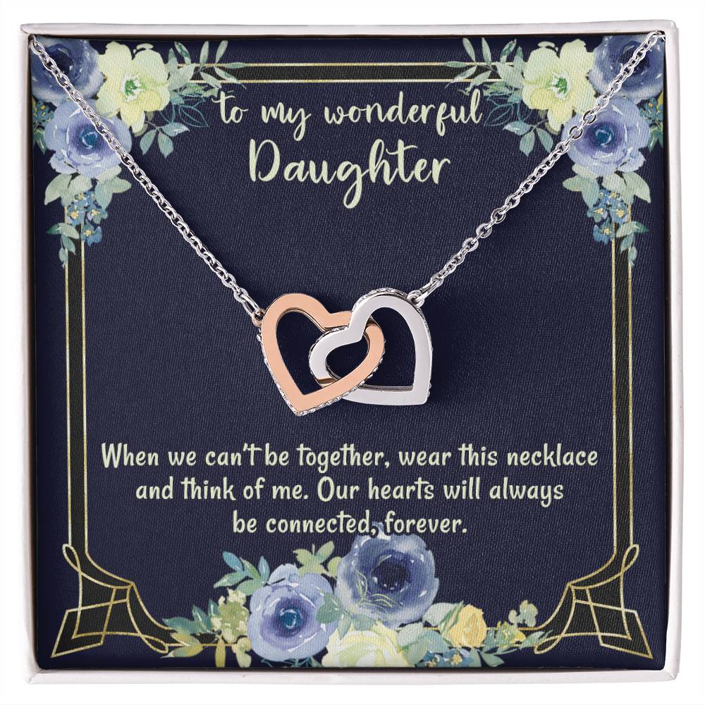 To My Wonderful Daughter Our Hearts Will Always Be Connected Necklace Gift From Mom Gift From Dad Gift For Birthday Graduation Moving Away Christmas Interlocking Hearts Necklace