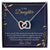 To My Daughter - I Am So Proud Of The Person You Are Today - Necklace Interlocking Hearts Necklace