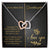 To My Beautiful Granddaughter - Join My Bubble - Interlocking Hearts Necklace