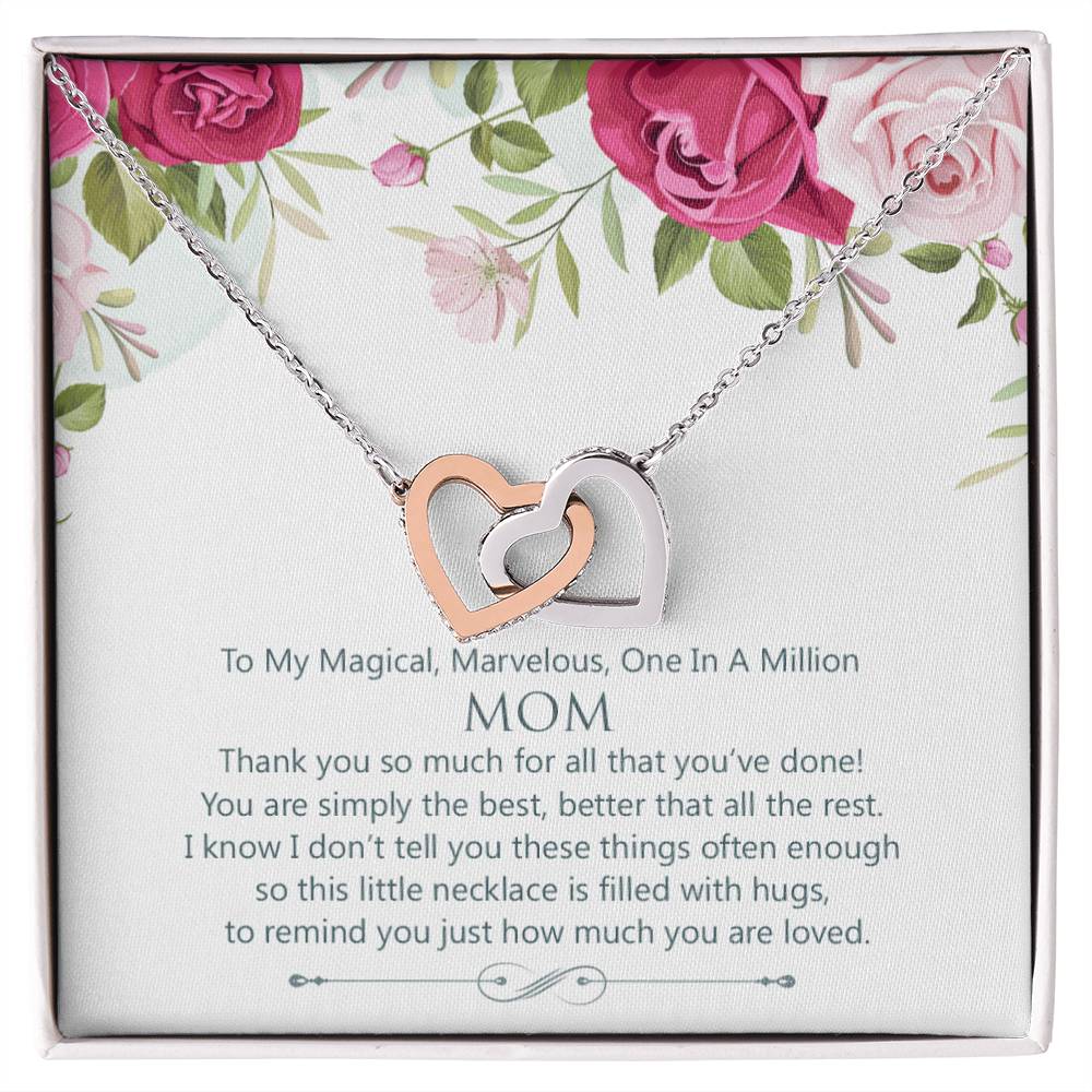 Interlocking Hearts To My Magical Marvelous One In A Million Mom Interlocking Hearts Necklace
