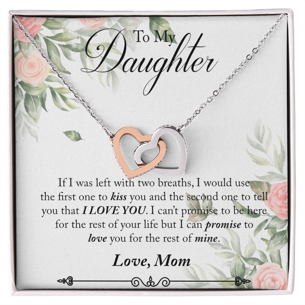 To My Daughter - I Promise To Love You For The Rest Of My Life Interlocking Hearts Necklace