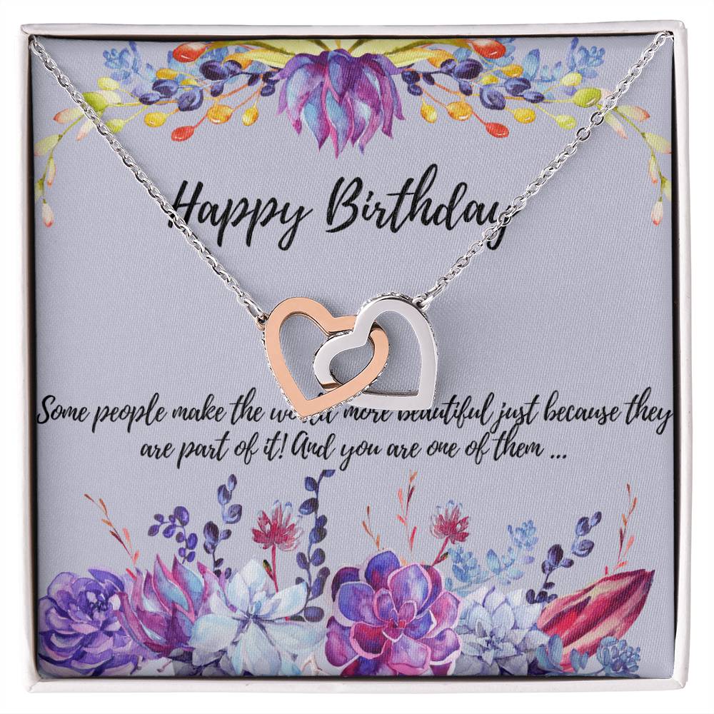 Some People Make The World More Beautiful Just Because They Are Part Of It! And You Are One Of Them . Interlocking Hearts Necklace