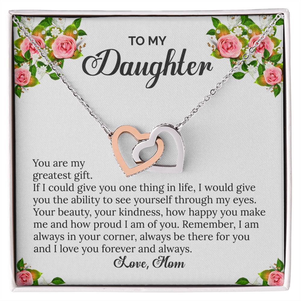 To My Daughter - You Are My Greatest Gift - Love Mom Interlocking Hearts Necklace