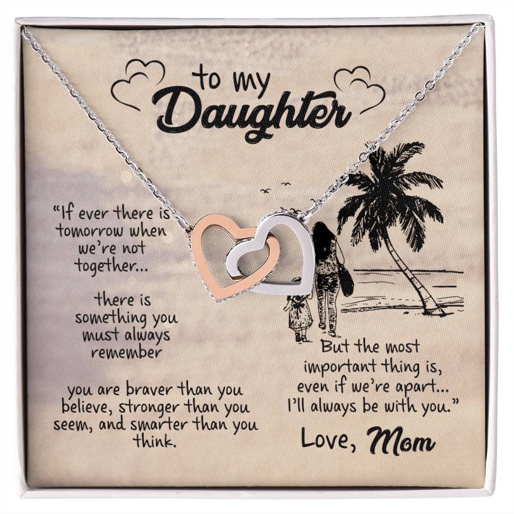 To My Daughter I Will Always Be With You Gift From Mom Interlocking Hearts Necklace