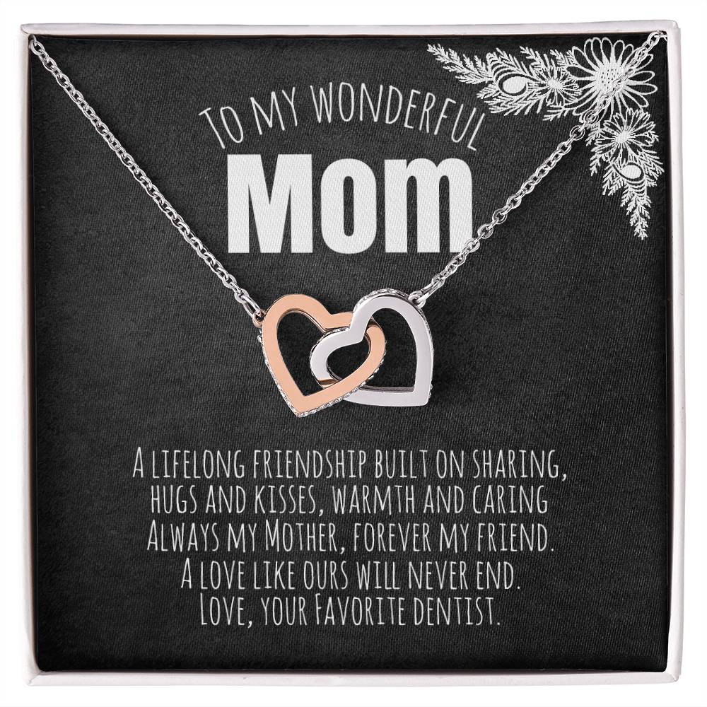 To My Wonderful Mom - Love Your Favorite Dentist Interlocking Hearts Necklace