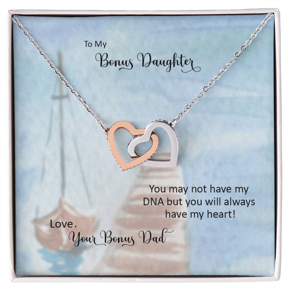 Bonus Daughter From Bonus Dad No Dna But You Have My Heart Interlocking Hearts Necklace