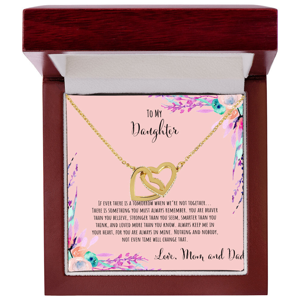 To My Daughter If Ever There Is A Tomorrow - Love Mom & Dad Interlocking Hearts Necklace