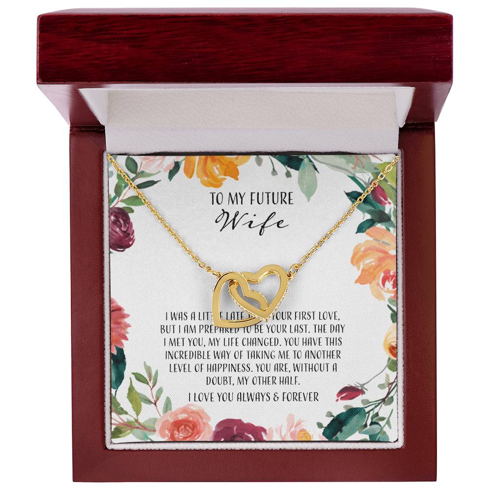 To My Future Wife I Was A Little Late To Be Your First Love Interlocking Hearts Necklace