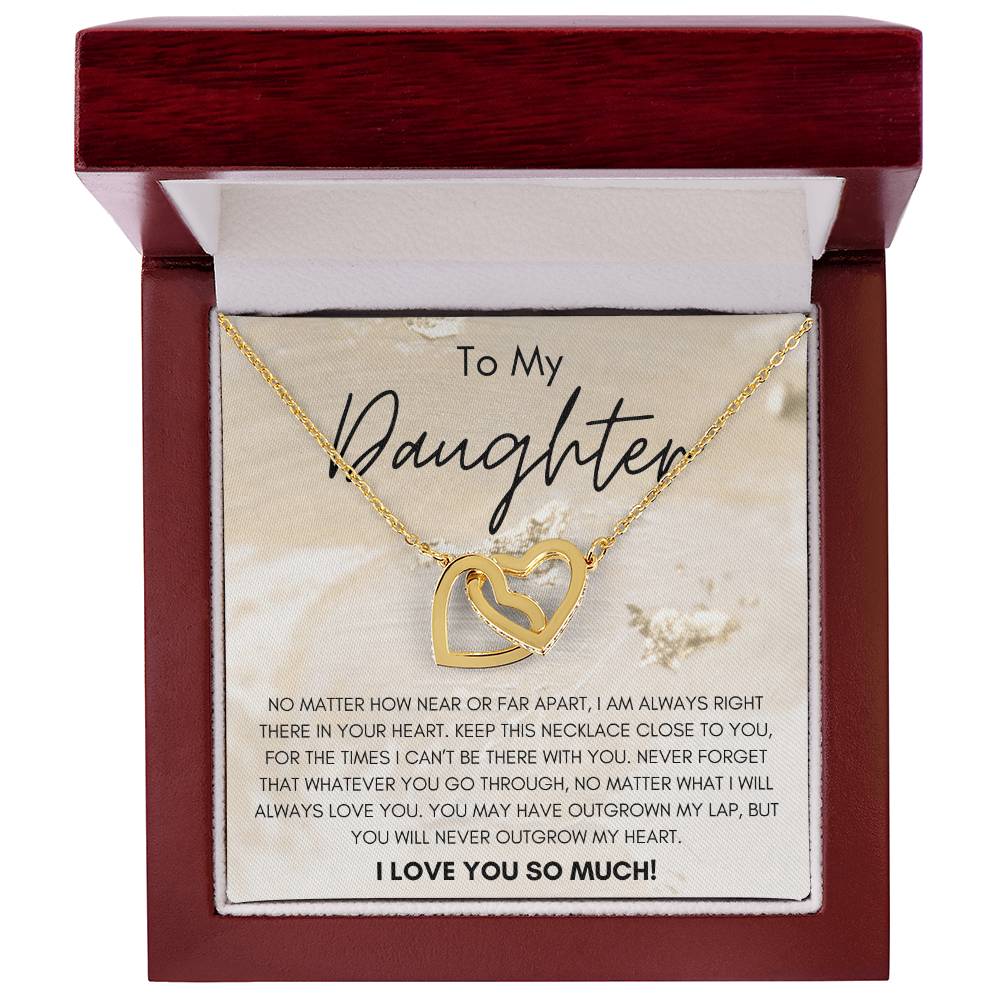 To My Daughter You Will Never Outgrow My Heart Interlocking Hearts Necklace