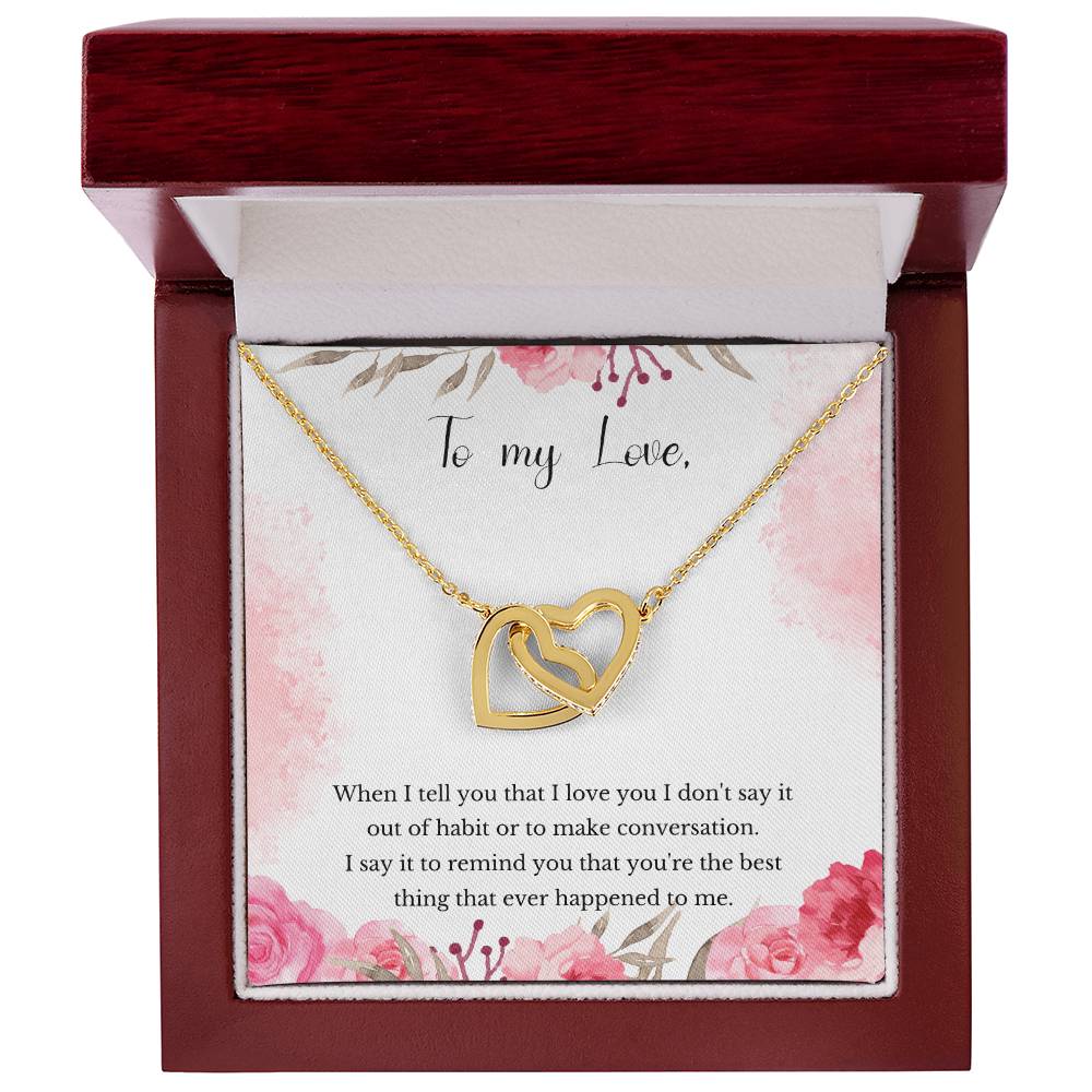 Valentine'S Gift For Girlfriend - You That You'Re The Best Thing That Ever Happened To Me. Interlocking Hearts Necklace