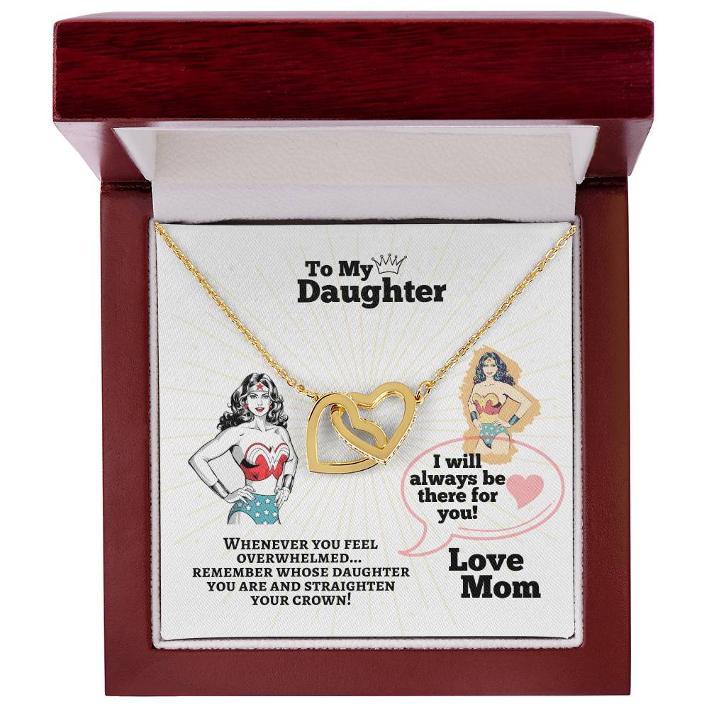 To My Daughter - Straighten Your Crown - Interlocking Hearts Necklace