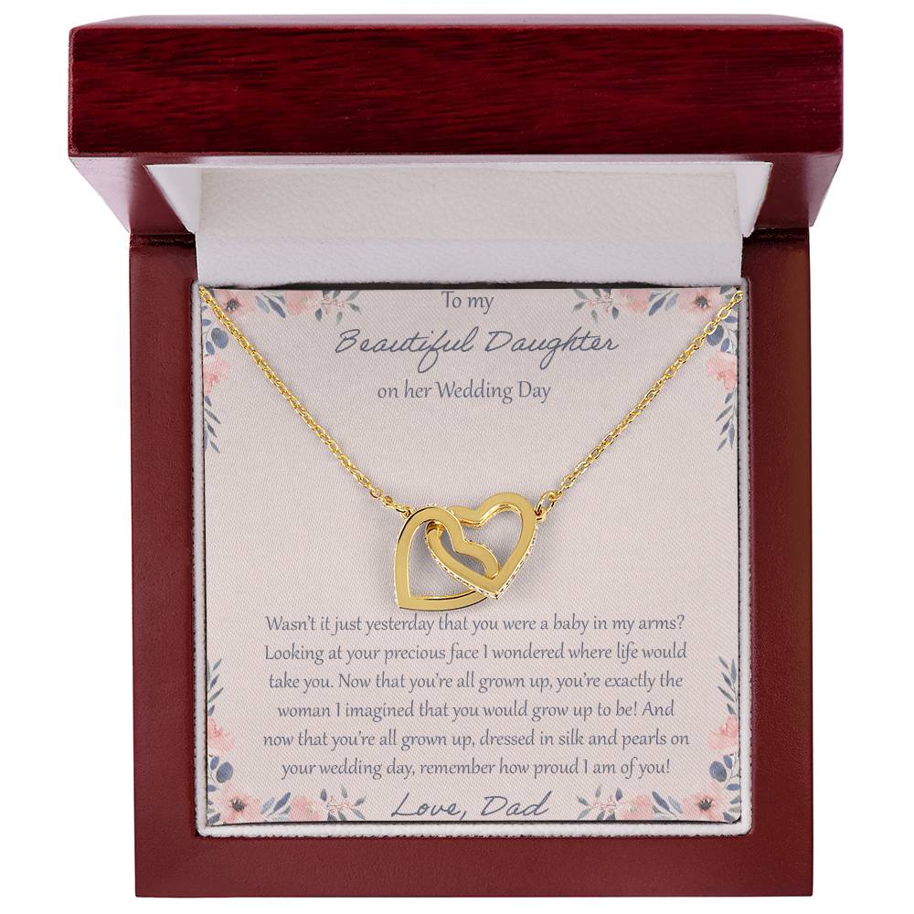 To My Daughter Wasn'T It Just Yesterday - Love Dad Interlocking Hearts Necklace