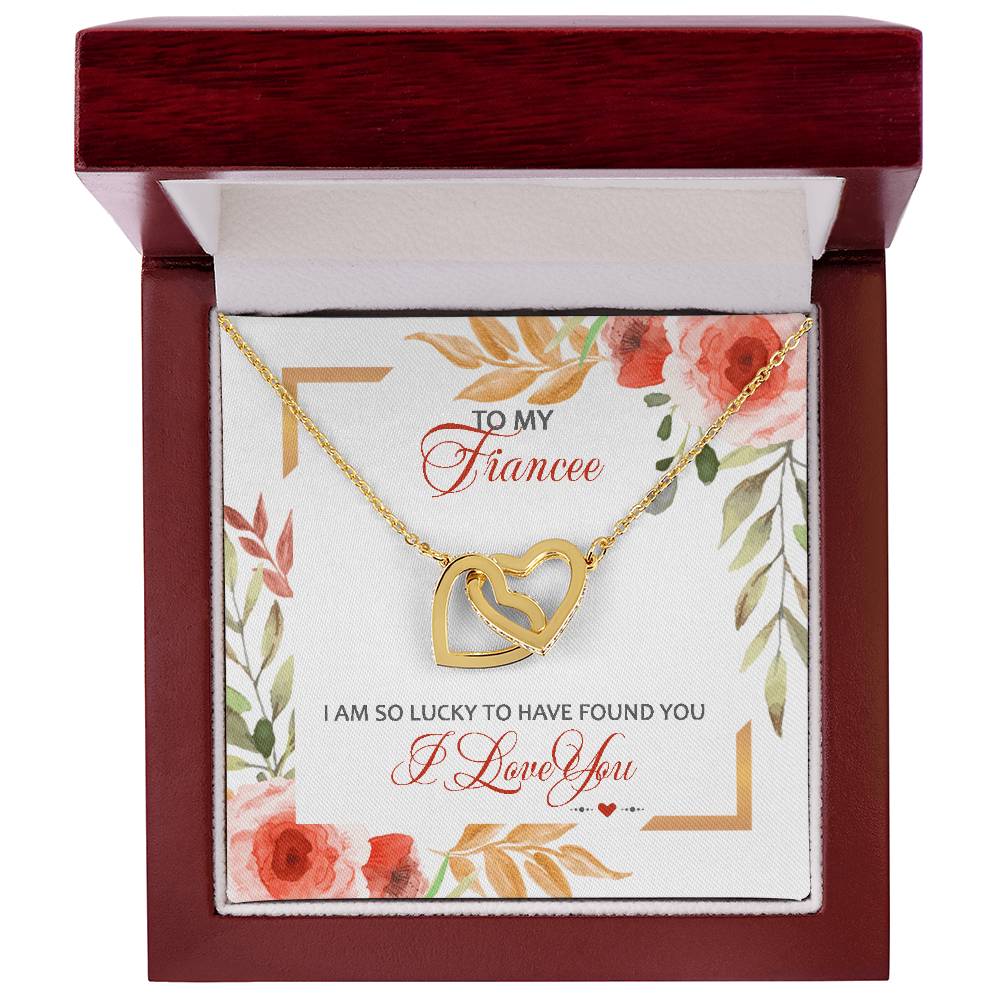To My Fiancee - I Am So Lucky To Have Found You - I Love You Interlocking Hearts Necklace