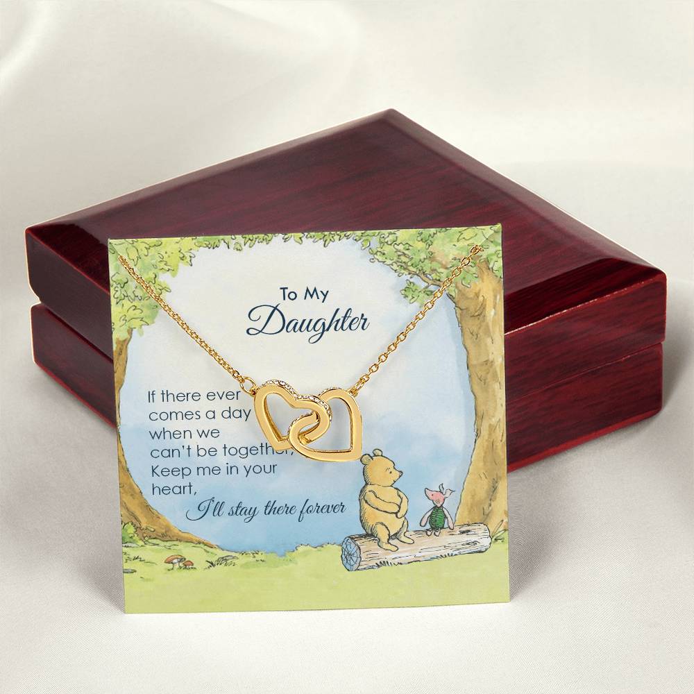 To My Daughter If There Ever Comes A Day Interlocking Hearts Interlocking Hearts Necklace