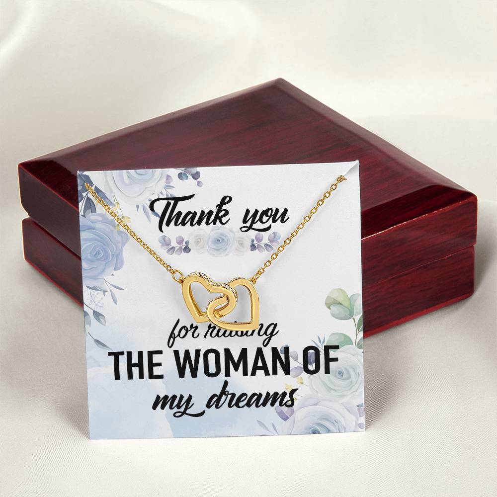Thank You For Raising The Woman Of My Dreams Interlocking Hearts Necklace