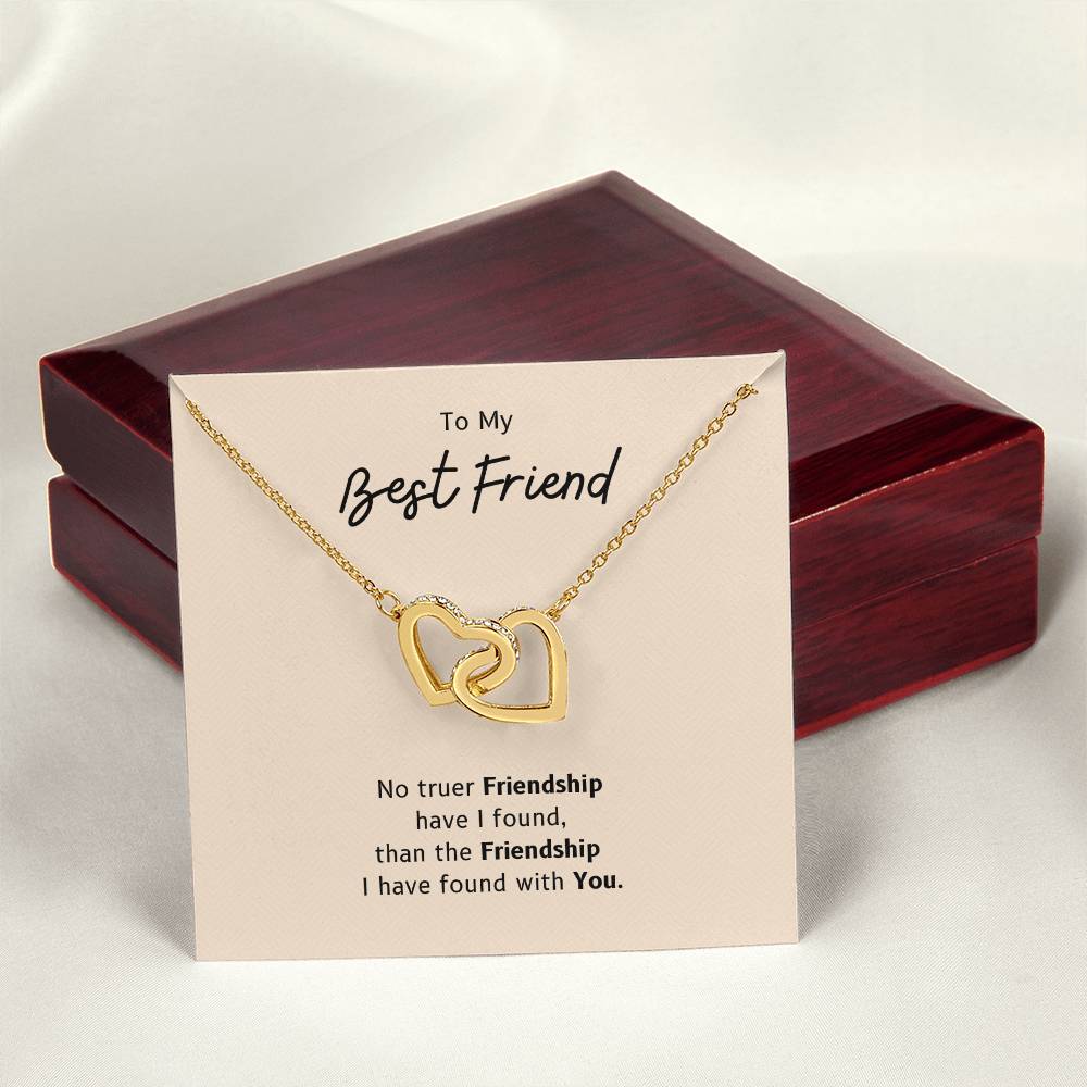 To My Bestfriend - No Truer Friendship Have I Found Than The Friendship I Have Found With You - Necklace Interlocking Hearts Necklace