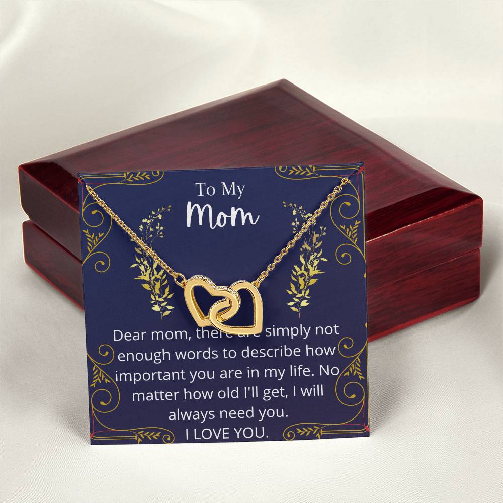 I Will Always Need You Mom Necklace Interlocking Hearts Necklace
