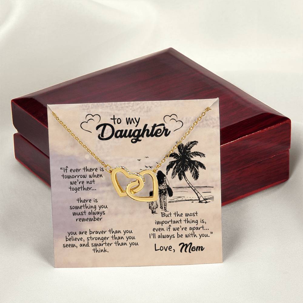 To My Daughter I Will Always Be With You Gift From Mom Interlocking Hearts Necklace