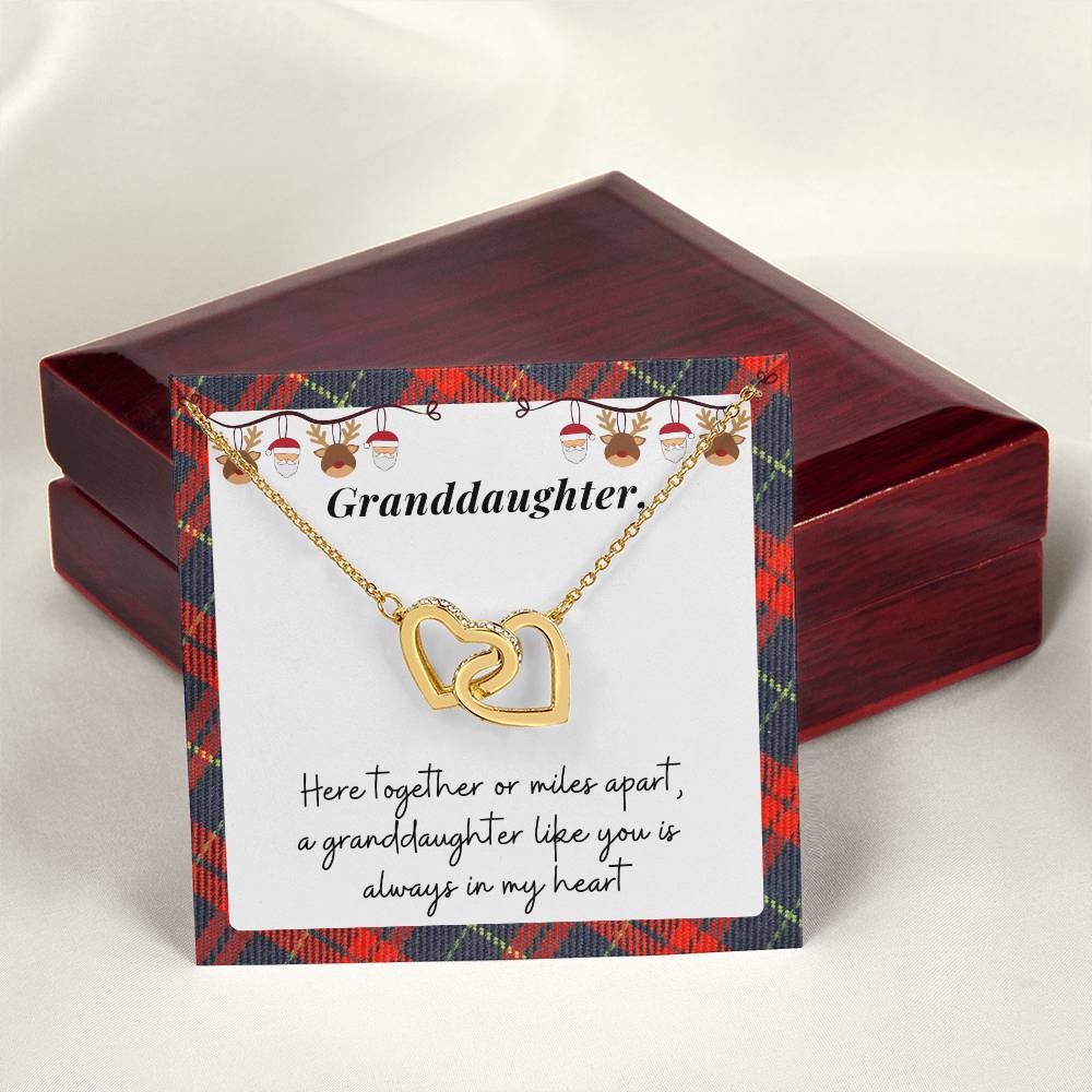 Christmas Gift For Granddaughter - Here Together Or Miles Apart A Granddaughter Like You Is Always In My Heart Interlocking Hearts Necklace