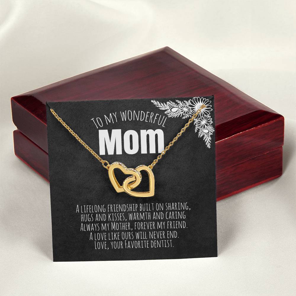 To My Wonderful Mom - Love Your Favorite Dentist Interlocking Hearts Necklace