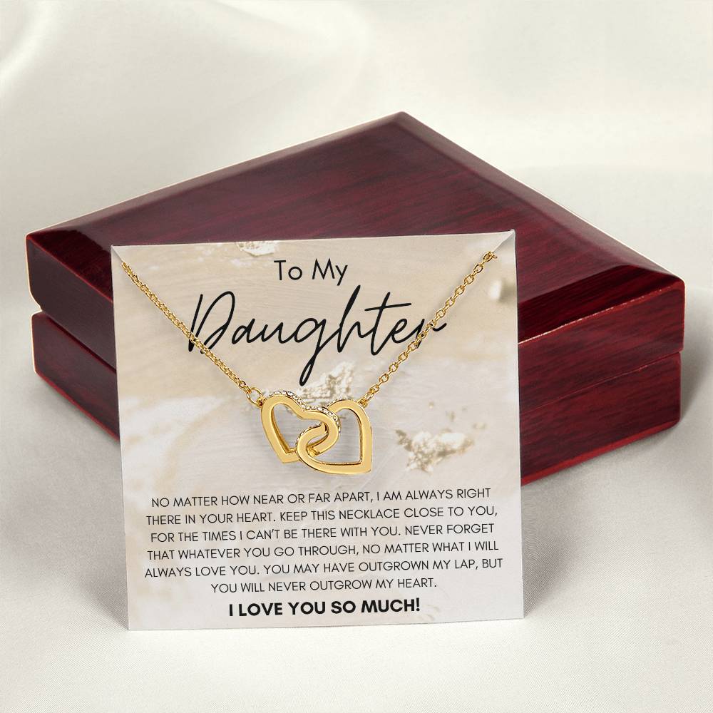 To My Daughter You Will Never Outgrow My Heart Interlocking Hearts Necklace