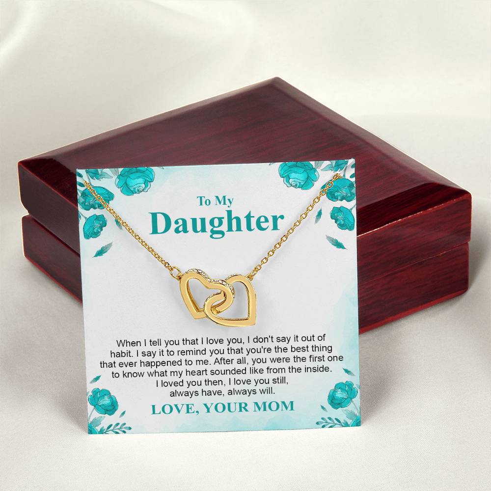 To My Crazy Daughter- Mom Love You - Mother Love For Daughter Interlocking Hearts Necklace