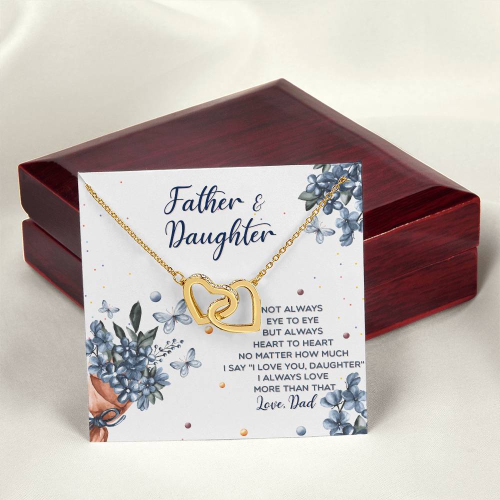 Interlocking Hearts Father And Daughter Not Always Eye To Eye But Always Heart To Heart Interlocking Hearts Necklace