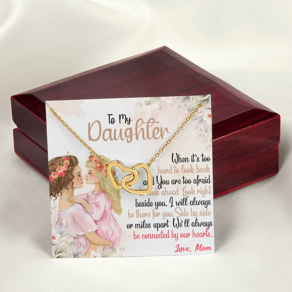 To My Daughter - Side By Side Or Miles Apart Interlocking Hearts Necklace