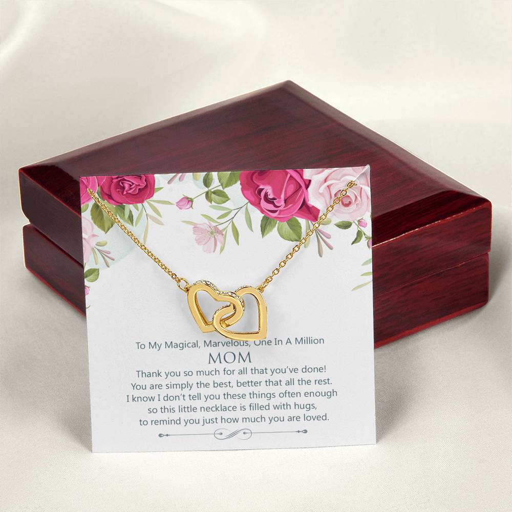 Interlocking Hearts To My Magical Marvelous One In A Million Mom Interlocking Hearts Necklace