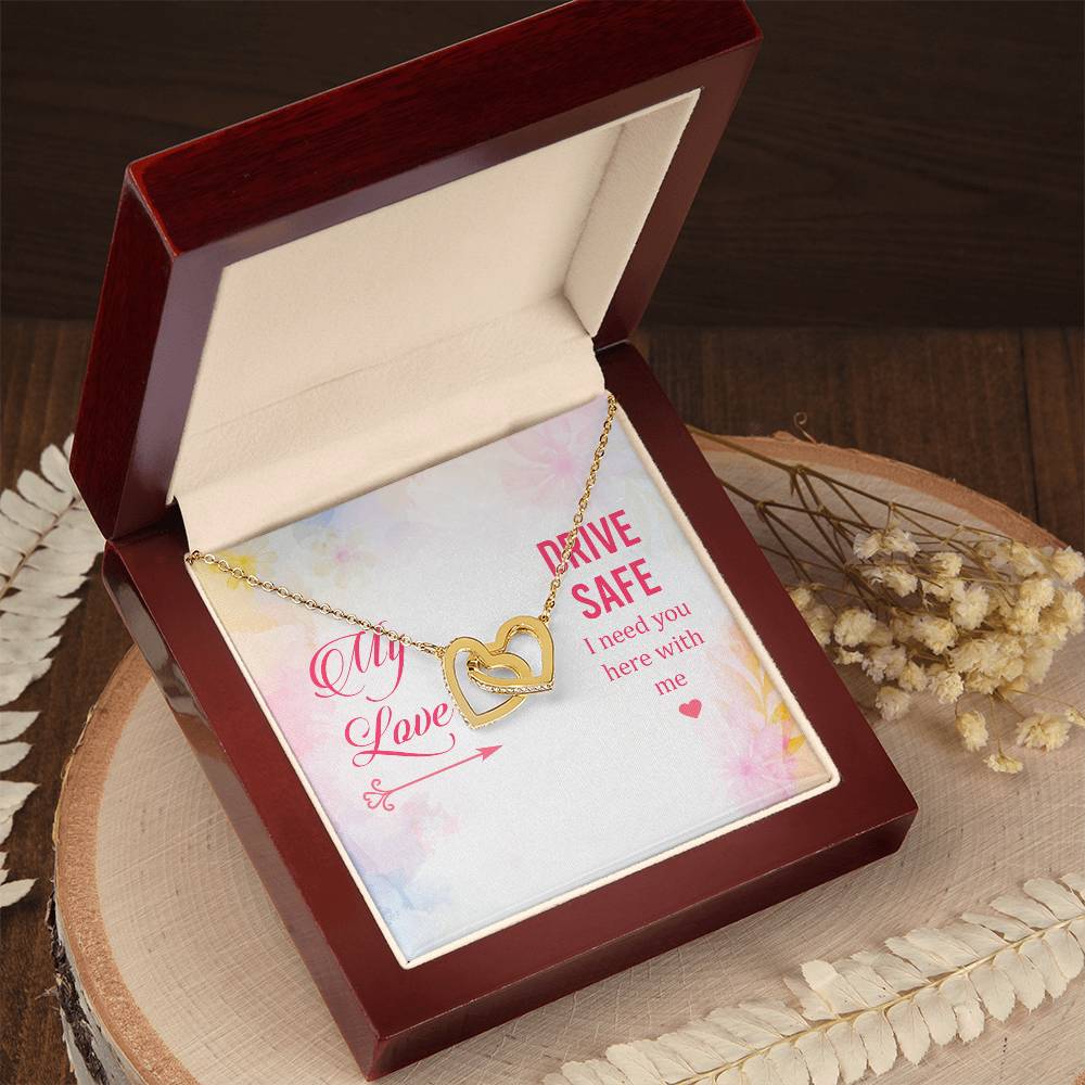 My Love - Drive Safe I Need You Here With Me - Interlocking Heart Necklace Interlocking Hearts Necklace