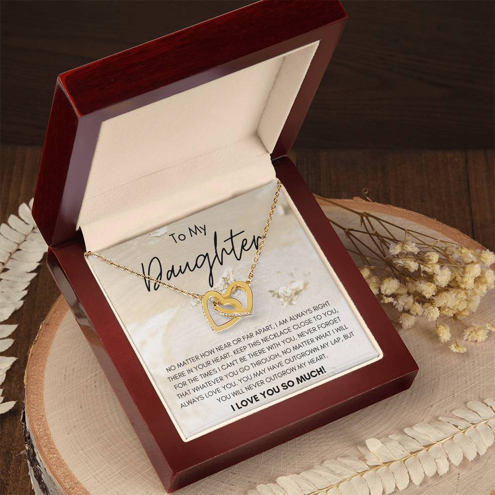 To My Daughter You Will Never Outgrow My Heart Interlocking Hearts Necklace