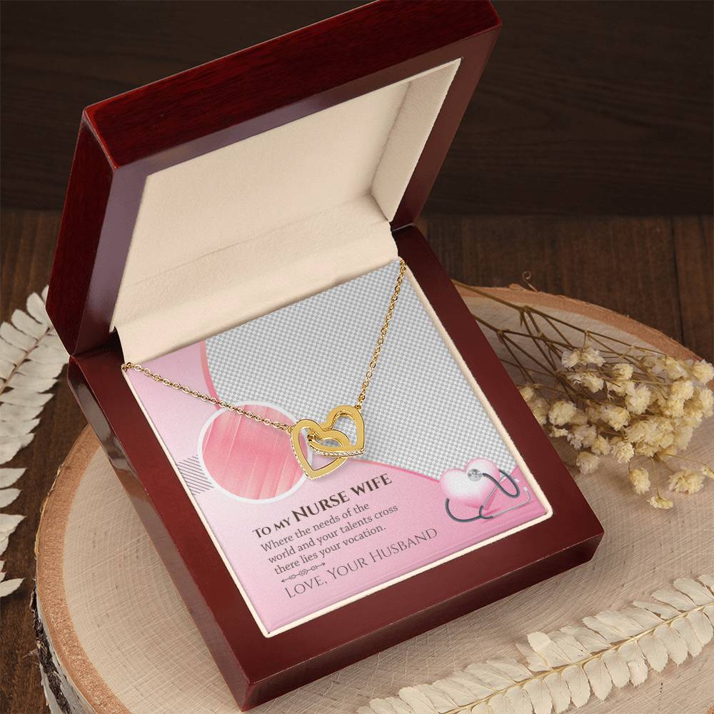 To My Nurse Wife - Where The Needs Of The World And Your Talents Cross There Lies Your Vacation - Interlocking Heart Necklace Interlocking Hearts Necklace