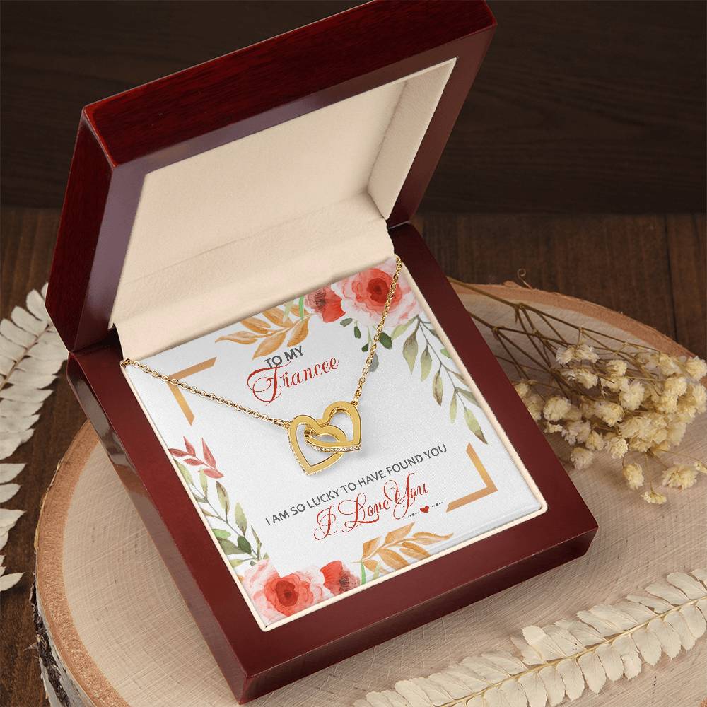 To My Fiancee - I Am So Lucky To Have Found You - I Love You Interlocking Hearts Necklace