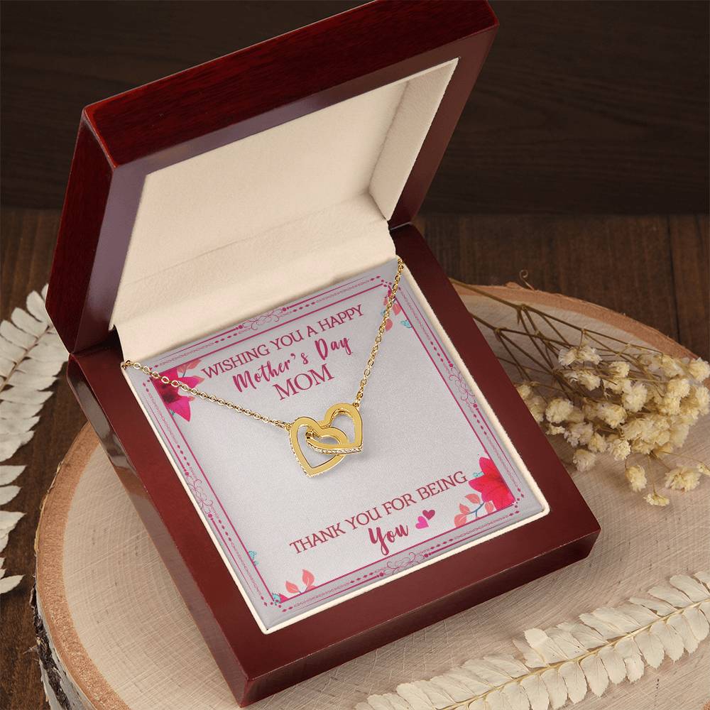 Wishing You A Happy Mother'S Day Mom Thank You For Being You Interlocking Hearts Necklace