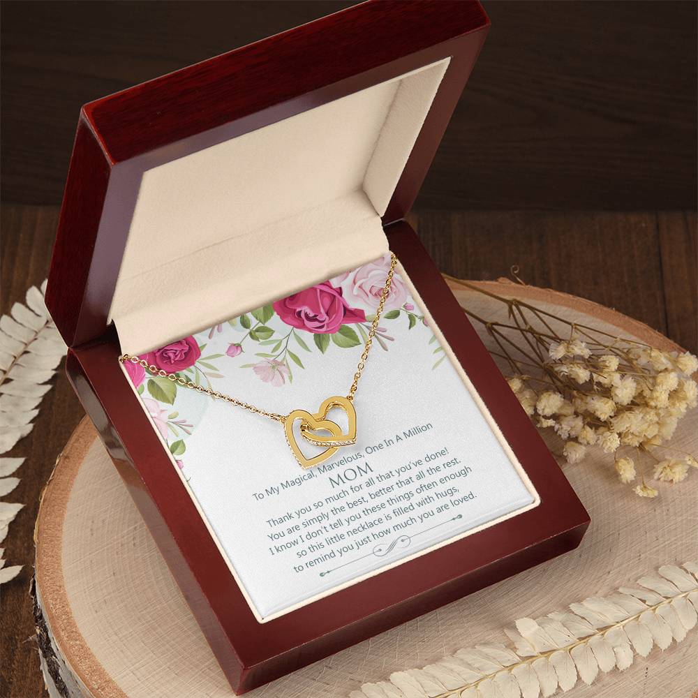Interlocking Hearts To My Magical Marvelous One In A Million Mom Interlocking Hearts Necklace