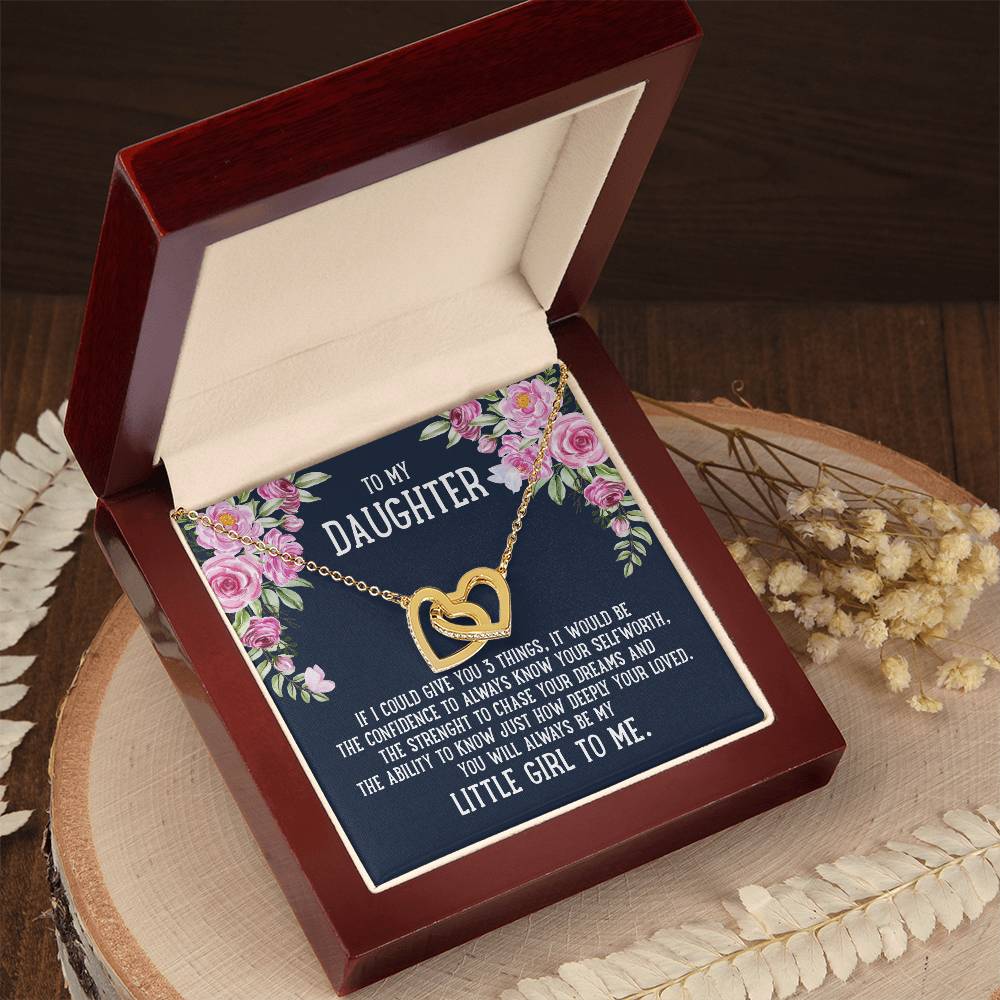 To My Daughter If I Could Give You 3 Things - Interlock Hearts Necklace Interlocking Hearts Necklace