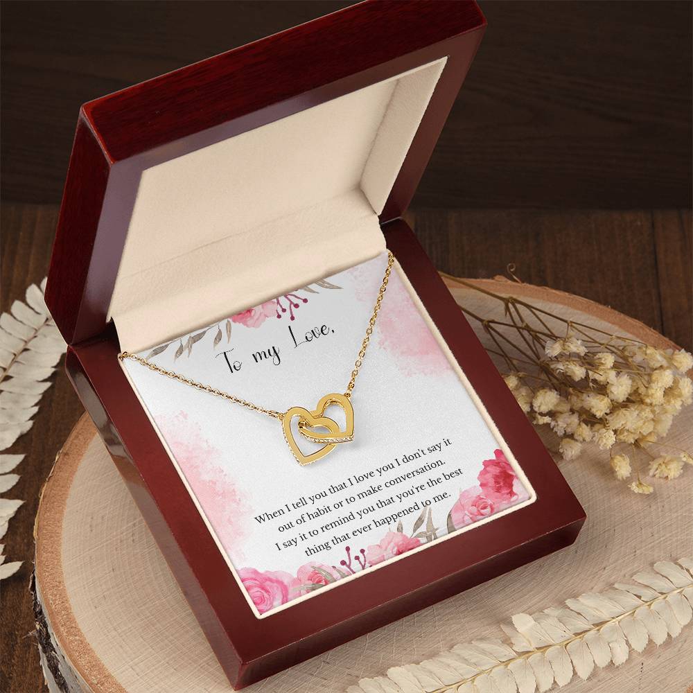 Valentine'S Gift For Girlfriend - You That You'Re The Best Thing That Ever Happened To Me. Interlocking Hearts Necklace